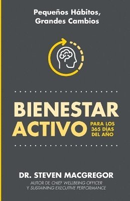 Steven P MacGregor - Bienestar Activo, Häftad