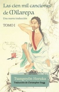 bokomslag Las cien mil canciones de Milarepa - Tomo 1