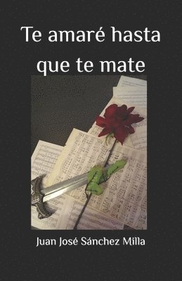 bokomslag Te amar hasta que te mate