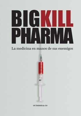 bokomslag Big Kill Pharma