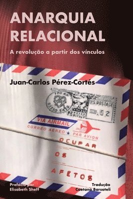 Anarquia relacional: A revolução a partir dos vínculos 1