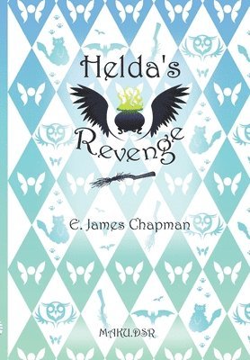 Helda's Revenge: The Revenge of Helda and her bizarre bunch of beetles, bats and birds. 1