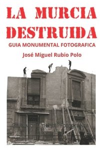 bokomslag Murcia Destruida