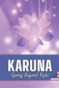 bokomslag Karuna: Going Beyond Reiki