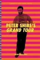 Peter Shire’s Grand Tour, Häftad. Tillgänglighet: Lägg i varukorg