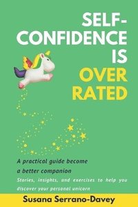 bokomslag Self-Confidence Is Overrated