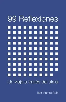 Iker Iñarritu Ruiz - 99 Reflexiones, Häftad. Tillgänglighet: Lägg i varukorg