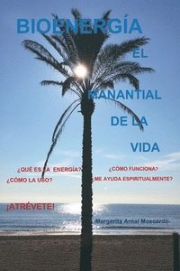 bokomslag Bioenergia: El manantial de la vida