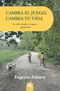 bokomslag Cambia El Juego, Cambia Tu Vida