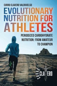 bokomslag Evolutionary Nutrition for Athletes