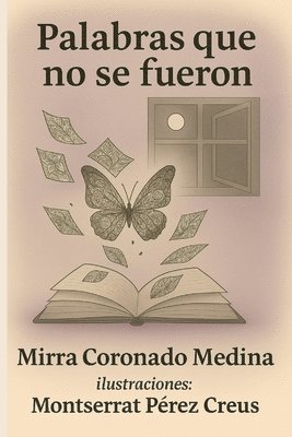 bokomslag Palabras que no se fueron: Poemas, cartas y silencios que aún siguen latiendo