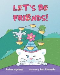 bokomslag Let's Be Friends!