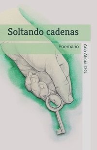 bokomslag Soltando cadenas