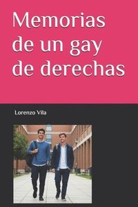 bokomslag Memorias de un gay de derechas