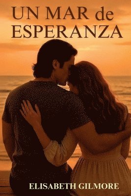 Elisabeth Gilmore - mar de esperanza, Häftad