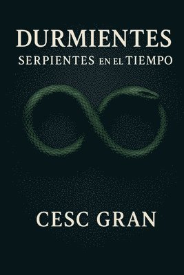 bokomslag Durmientes: Serpientes en el Tiempo