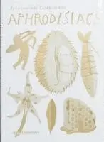 Apartamento Cookbook #10: Aphrodisiacs, Inbunden. Tillgänglighet: Lägg i varukorg