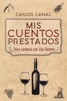 Carlos Canal - Mis cuentos prestados, Häftad. Tillgänglighet: Lägg i varukorg