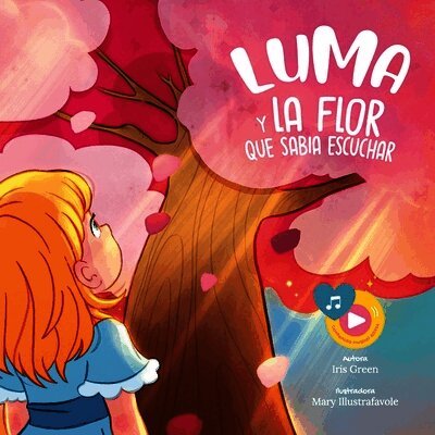 Luma y la flor que sabía escuchar
