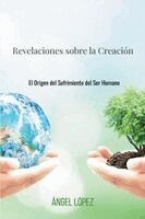 Ángel López - Revelaciones sobre la Creación, Häftad