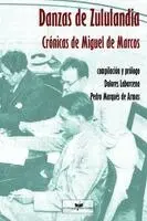 Miguel de Marcos - Danzas de Zululandia Crónicas de Miguel de Marcos, Häftad. Tillgänglighet: Lägg i varukorg