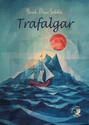 Benito Pérez Galdós - Trafalgar, Häftad