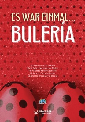 María de Las Mercedes Cara Muñoz, José Alberto Martínez Sánchez - Es war einmal... Bulería, Häftad