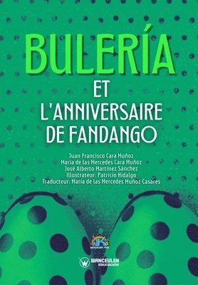 María de Las Mercedes Cara Muñoz, José Alberto Martínez Sánchez - Bulería et l'anniversaire de Fandango, Häftad