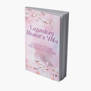 bokomslag The Legendary Master's Wife 2