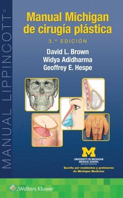 David L. Brown, Widya Adidharma, Geoffrey Eckerson Hespe, MD Adidharma, Widya, MD Hespe, Geoffrey Eckerson - Manual Michigan de cirugía plástica, Häftad