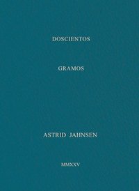 bokomslag Astrid Jahnsen: 200 Grams
