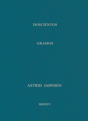 bokomslag Astrid Jahnsen: 200 Grams