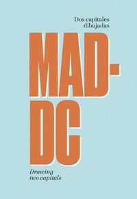bokomslag Madrid / Washington DC: Capital Cities Illustrated