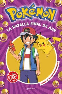 bokomslag La Batalla Final de Ash: El Combate Definitivo / Ash's Quest: The Essential Guidebook