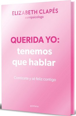 Querida Yo: Tenemos Que Hablar (Edición Especial Limitada Cantos Pintados) / Dear Me: We Need to Talk (Special Limited Edition Srayed Edges) 1