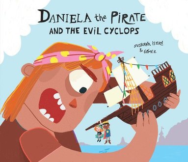 bokomslag Daniela the Pirate and the Evil Cyclops