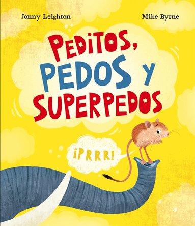 Jonny Leighton - Peditos, pedos y superpedos, Inbunden