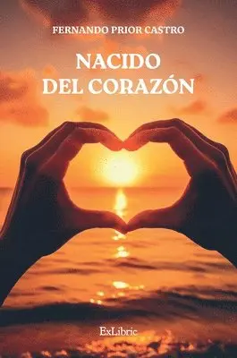 Fernando Prior Castro - Nacido del corazón, Häftad. Tillgänglighet: Lägg i varukorg