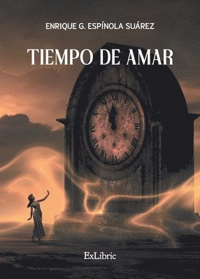Enrique G. Espínola Suárez - Tiempo de amar, Häftad. Tillgänglighet: Lägg i varukorg