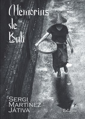 Sergi Martínez Játiva - Memorias de Bali, Häftad. Tillgänglighet: Lägg i varukorg