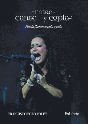 Francisco Pozo Poley - Entre cante y copla. Poesía flamenca palo a palo, Häftad
