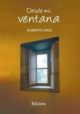 Alberto Lago - Desde mi ventana, Häftad