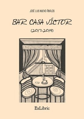 José Luis Nuevo Ábalos - Bar Casa Víctor (2017-2019), Häftad. Tillgänglighet: Lägg i varukorg