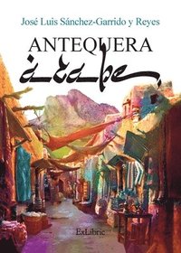 bokomslag Antequera Árabe