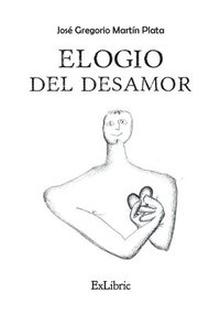 bokomslag Elogio del desamor