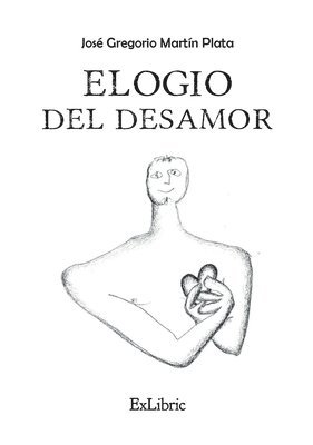 bokomslag Elogio del desamor