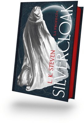 Silvercloak: La Profecia