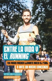 bokomslag Entre la vida y el running