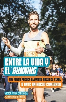 bokomslag Entre la vida y el running