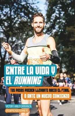 Entre la vida y el running 1